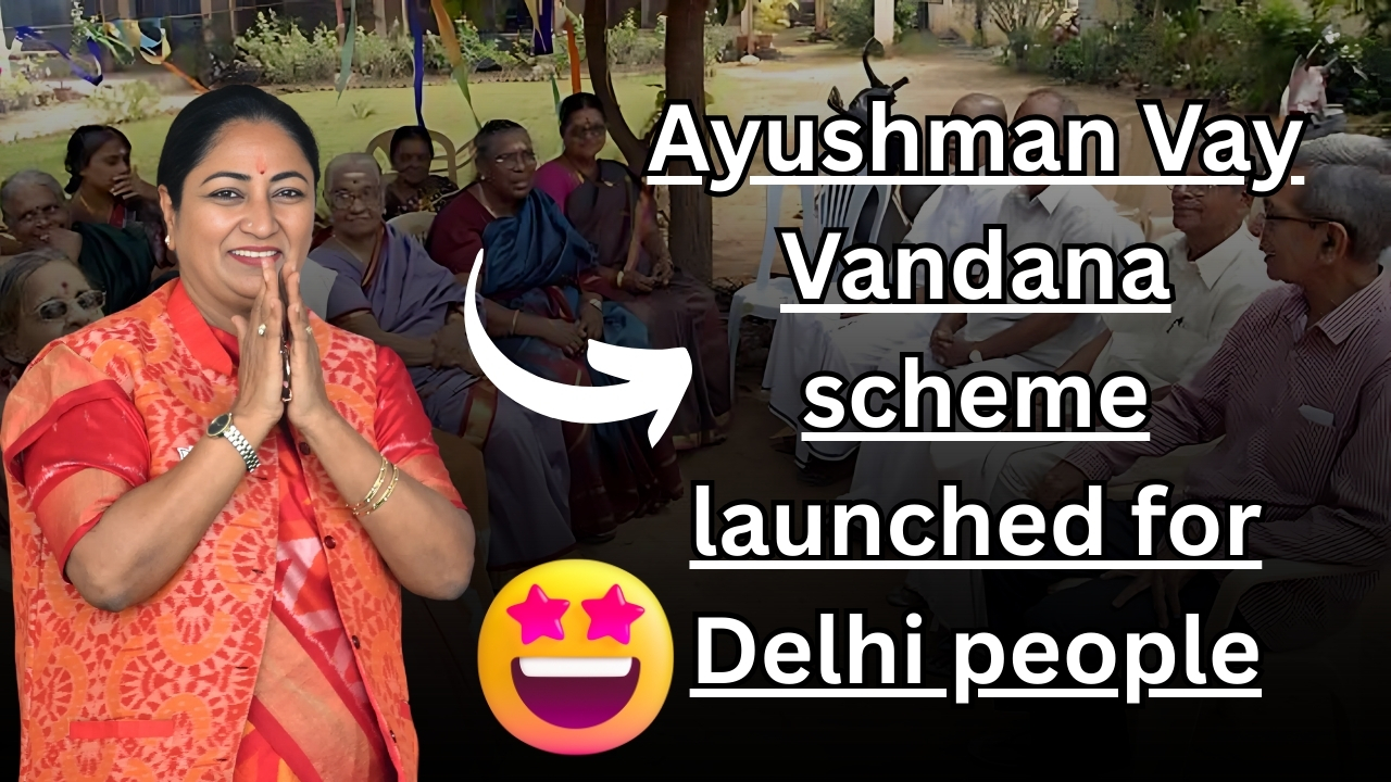 Ayushman Vay Vandana scheme